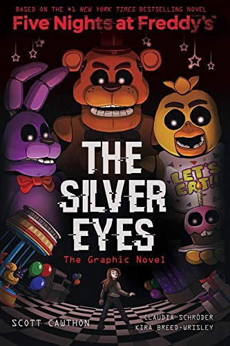 Scott Cawthon, Kira Breed-Wrisley, Claudia Schröder: The Silver Eyes (Hardcover, 2019, Scholastic Inc.)