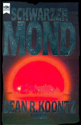 Dean Koontz: Schwarzer Mond. Roman. (Paperback, German language, 1989, Heyne)