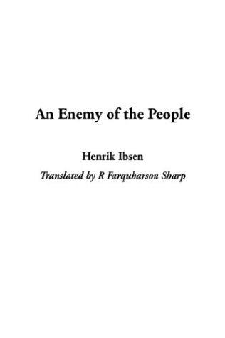 Henrik Ibsen: An Enemy of the People (Paperback, 2003, IndyPublish.com)