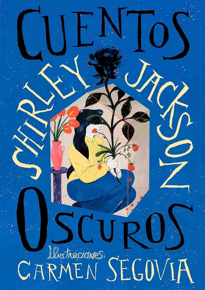 Shirley Jackson, Maia Figueroa Evans, Carmen Segovia: Cuentos oscuros (Paperback, Español language, 2024, Libros del zorro rojo)