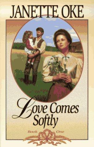 Janette Oke: Love Comes Softly (1979, Bethany Fellowship, inc.)