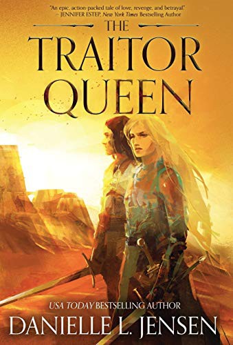Danielle L. Jensen: The Traitor Queen (Hardcover, 2020, CONTEXT LITERARY AGENCY LLC)