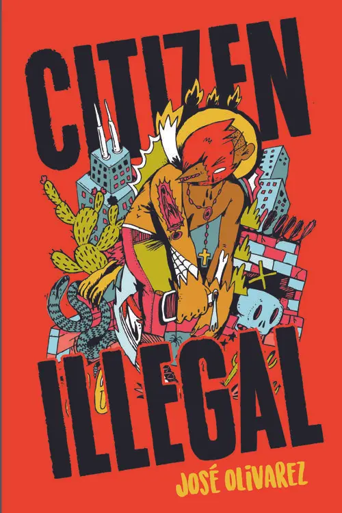 José Olivarez: Citizen illegal (2018)