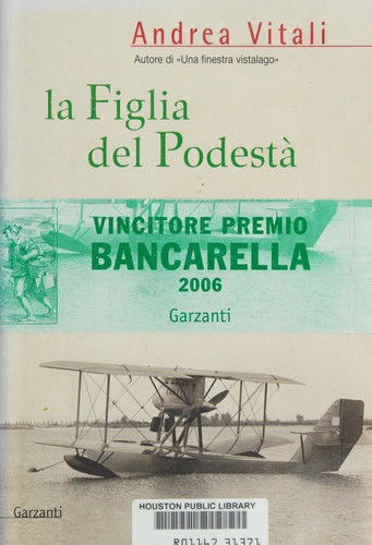 Andrea Vitali: La figlia del podestà (Italian language, 2005, Garzanti)