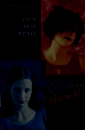 Julie Anne Peters: Define Normal (Paperback, 2000, Scholastic)