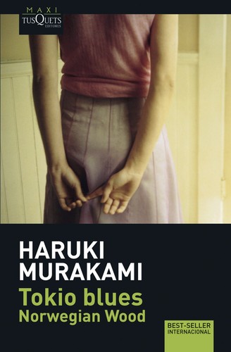 Haruki Murakami: Tokio blues : norwegian wood (2016, Tusquets)