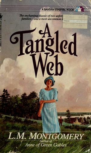 Lucy Maud Montgomery: A tangled web