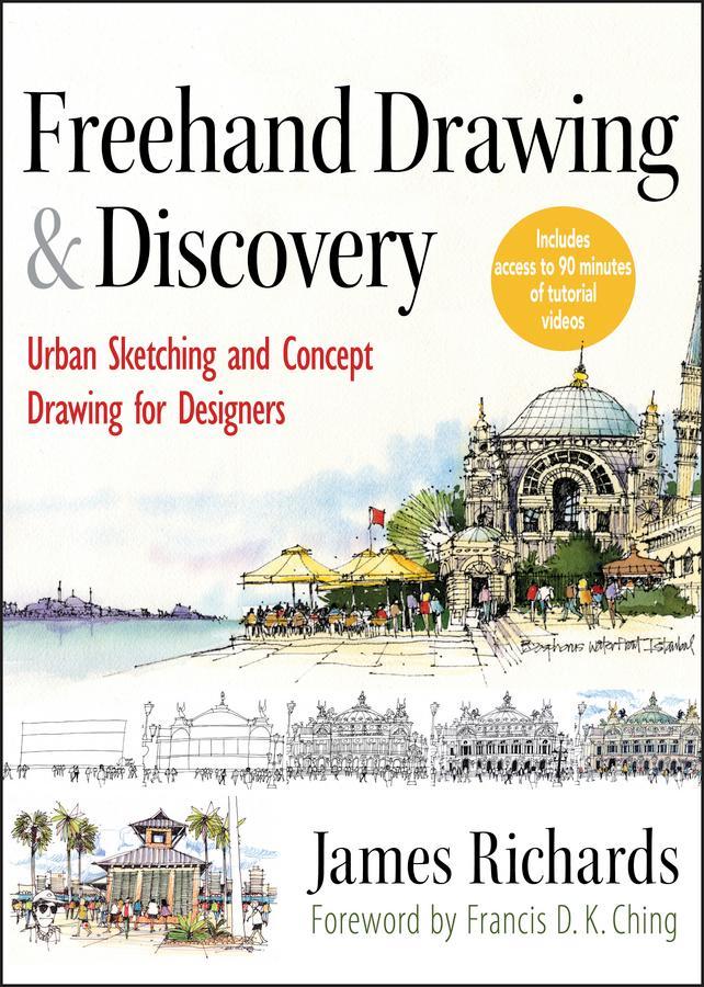 James Richards: Freehand drawing and discovery (2013, Wiley)