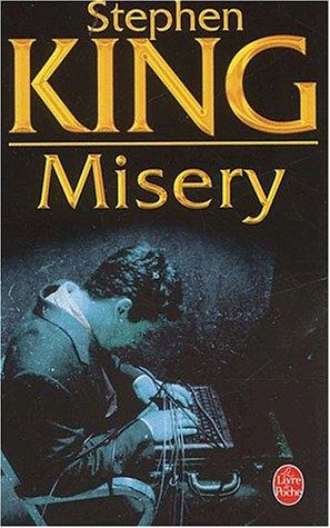Stephen King: Misery (Paperback, French language, 2002, Lgf)