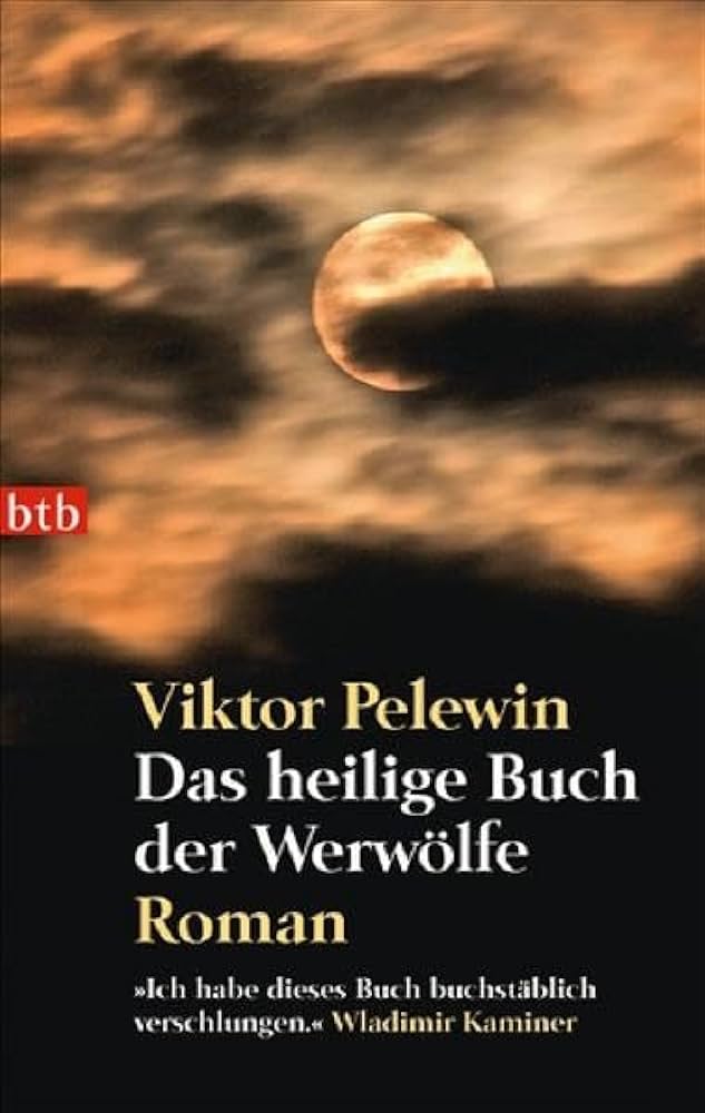 Виктор Пелевин: Das heilige Buch der Werwölfe (Paperback, German language, 2008, Random House)