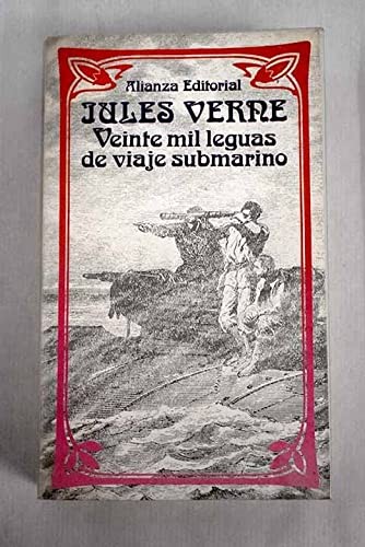 Jules Verne: Veinte Mil Leguas de Viaje Submarino (Paperback, Spanish language, 1998, Alianza)