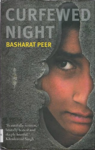 Basharat Peer: Curfewed Night (2008, Random House India)