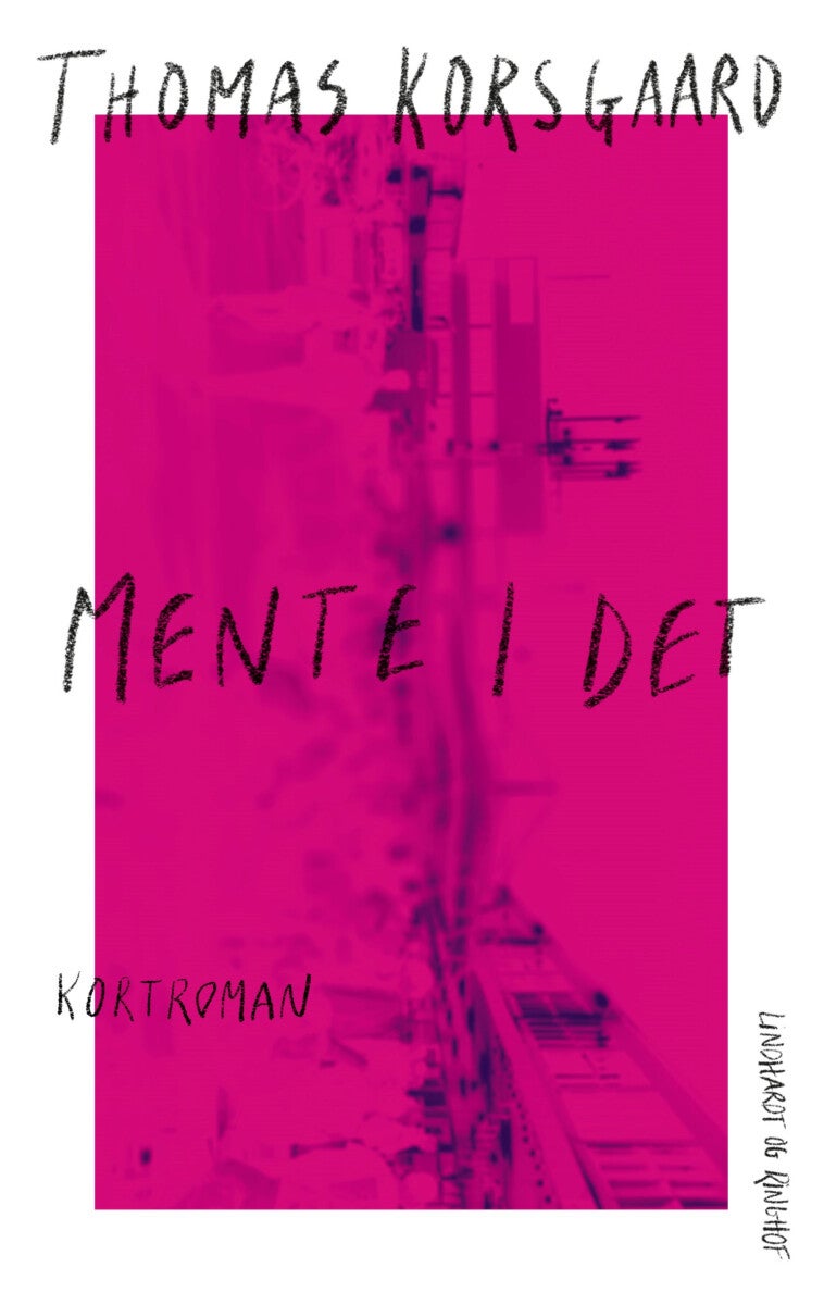 Mente i det (Paperback, danish language, 2023, Lindhardt og Ringhof Forlag)