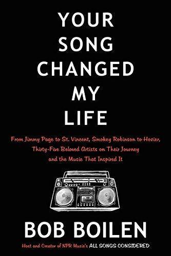 Bob Boilen, Bob Boilen: Your Song Changed My Life (2016)