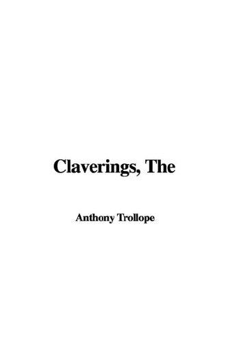 Anthony Trollope: The Claverings (Hardcover, 2005, IndyPublish.com)