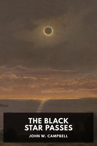 John W. Campbell: The Black Star Passes (2020, Standard Ebooks)