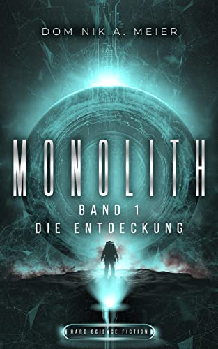 Dominik A. Meier: Monolith 1 (EBook)