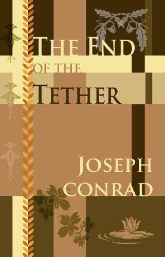 Joseph Conrad: The End of the Tether (Paperback, 2003, Quiet Vision Pub)