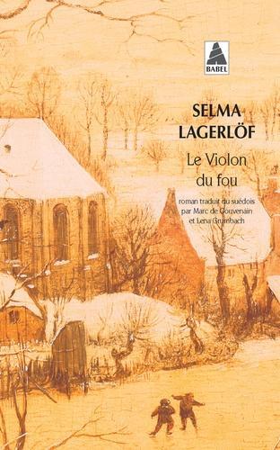 Selma Lagerlöf: Le violon du fou (French language)
