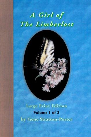 Gene Stratton-Porter: A Girl of the Limberlost (Hardcover, 2000, Sun Hill Rose and Briar Books)