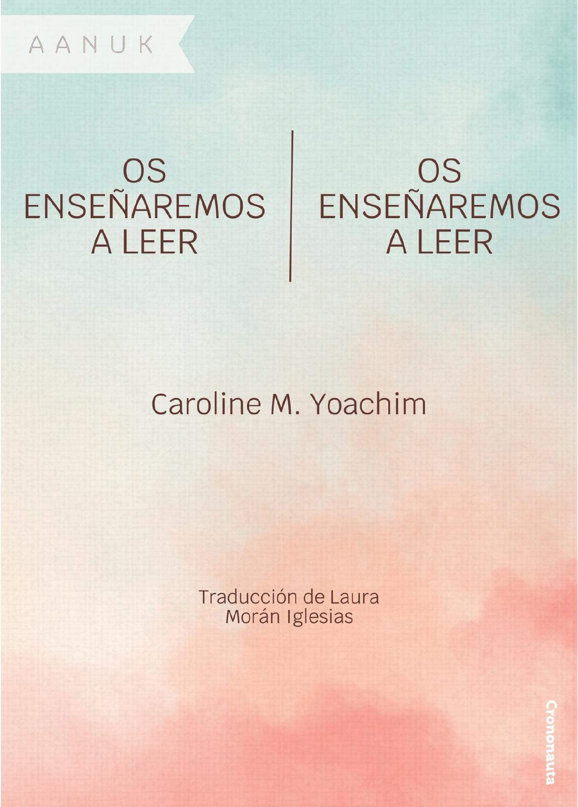 Caroline M. Yoachim: Os enseñaremos a leer | Os enseñaremos a leer (EBook, Castellano language, Crononauta)