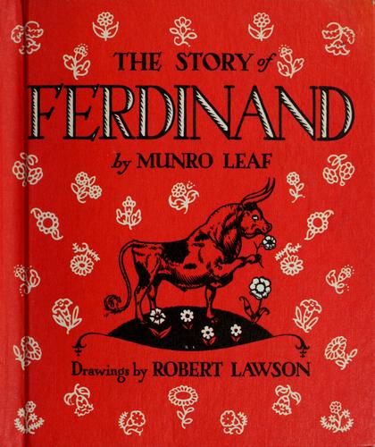Munro Leaf: The story of Ferdinand (1981, Viking Press)