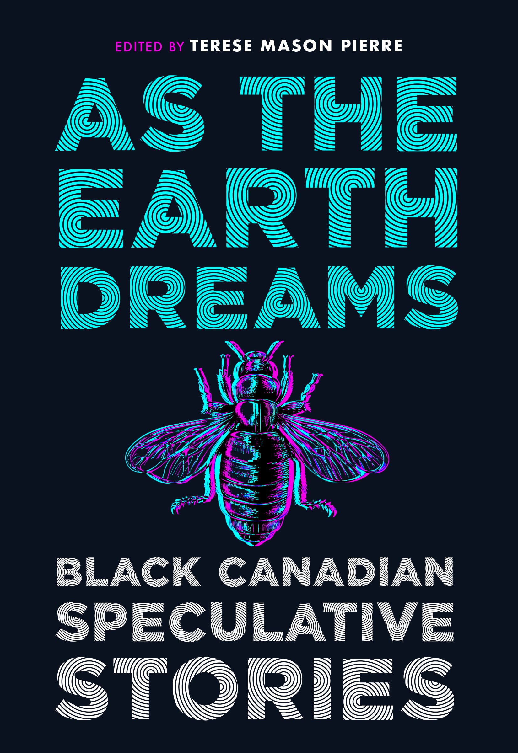 Terese Mason Pierre: As the Earth Dreams (EBook, 2025, House of Anansi Press)