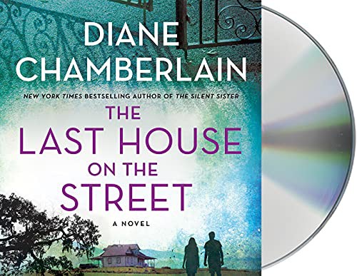 Susan Bennett, Diane Chamberlain: The Last House on the Street (AudiobookFormat, 2022, Macmillan Audio)