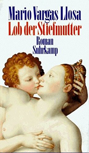 Mario Vargas Llosa: Lob der Stiefmutter (Hardcover, German language, 1989, Suhrkamp)