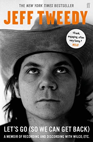 Jeff Tweedy: Let's Go (Paperback, 2019, Faber & Faber)