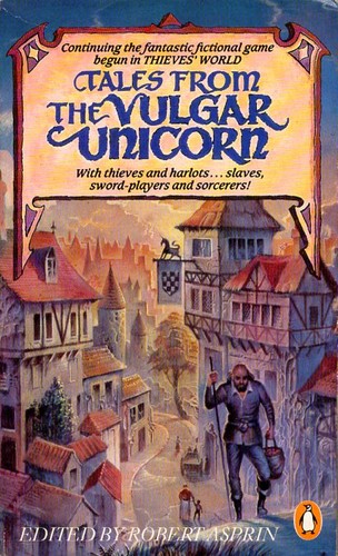 David Drake, Robert Asprin, A. E. van Vogt, Lynn Abbey, Philip José Farmer, Janet Morris, Andrew J. Offutt: Tales from the Vulgar Unicorn (Paperback, 1984, Penguin)