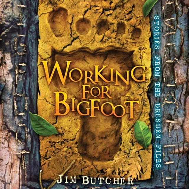 Jim Butcher, Vincent Chong: Working for Bigfoot (AudiobookFormat, 2015)