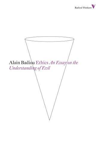 Alain Badiou: Ethics : An Essay on the Understanding of Evil (2013)