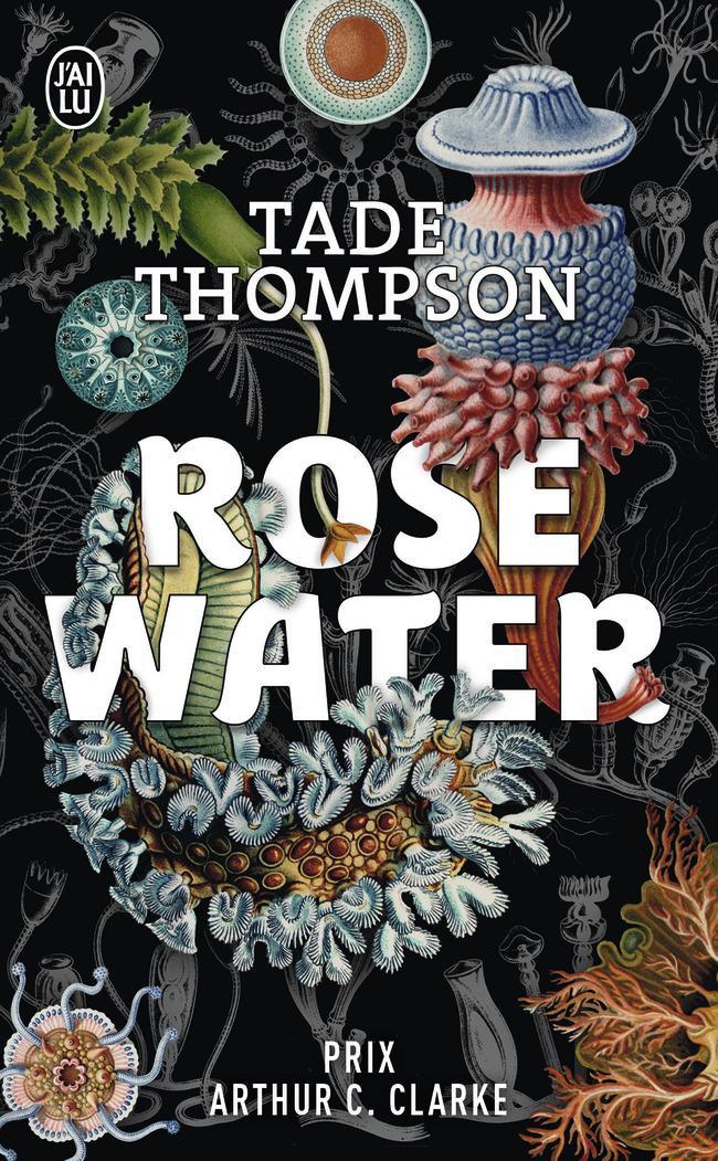 Tade Thompson: Rosewater (French language, 2020, J'ai Lu)