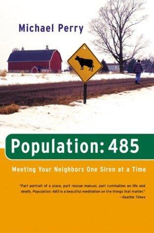 Michael Perry: Population: 485 (Paperback, 2003, Harper Perennial)