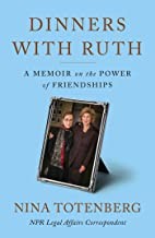 Nina Totenberg: Dinners with Ruth (2022, Simon & Schuster)