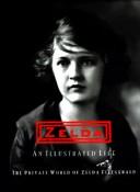 Zelda Fitzgerald: Zelda, an illustrated life (1996, Harry N. Abrams)