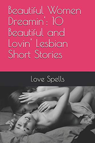 Love Spells: Beautiful Women Dreamin' (Paperback, 2020, Independently published)