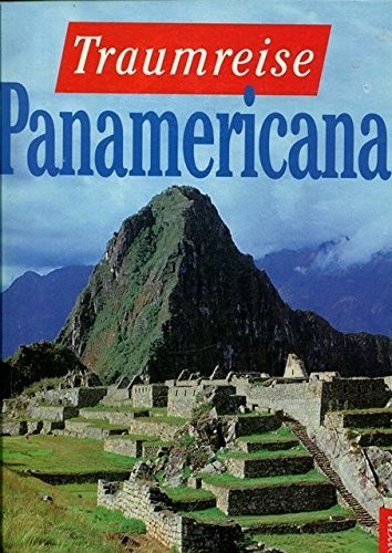 Andreas Bender, Nikolaus Reichert: Traumreise Panamericana (1994, Cormoran-Verlag)