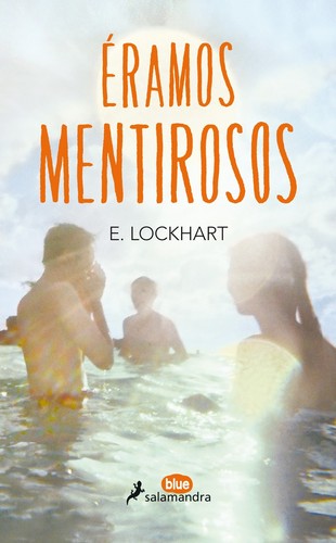E. Lockhart: Eramos mentirosos (2015, Salamandra)