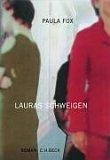Paula Fox, Susanne Röckel: Lauras Schweigen (Hardcover, German language, 2002, C.H.Beck)