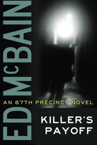 Ed McBain: Killer's Payoff (Paperback, 2013, Thomas & Mercer)