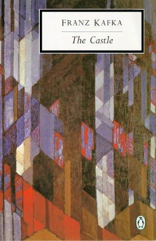 Franz Kafka: The Castle (Penguin Twentieth Century Classics) (Paperback, 1999, Trafalgar Square Publishing)