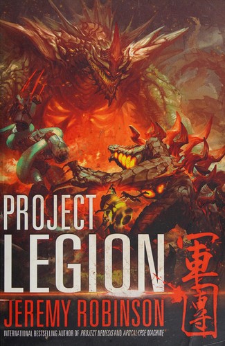 Jeremy Robinson: Project legion (2016, Breakneck Media)