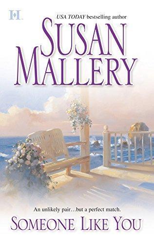Susan Mallery: Someone Like You (Los Lobos, #1) (2004)