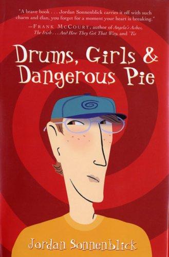 Jordan Sonnenblick: Drums, Girls, And Dangerous Pie (Hardcover, 2004, Scholastic Press)
