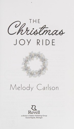 Melody Carlson: The Christmas joy ride (2015)