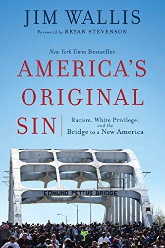 Jim Wallis: America's Original Sin (Paperback, 2017, Brazos Press)