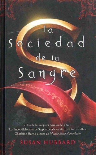 Susan Hubbard: La sociedad de la sangre   (2010, Zeta Bolsillo)