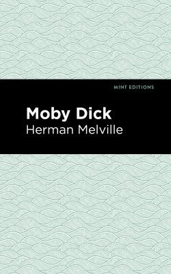 Mint Editions, Herman Melville: Moby Dick (2020, West Margin Press)